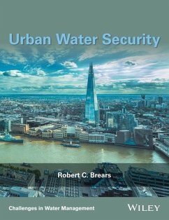 Urban Water Security (eBook, ePUB) - Brears, Robert C. Urban Water Security (eBook, ePUB) - Brears, Robert C.