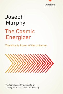 The Cosmic Energizer (eBook, ePUB) - Murphy, Joseph