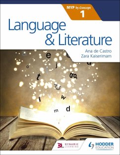 Language and Literature for the IB MYP 1 (eBook, ePUB) - Kaiserimam, Zara; Castro, Ana De