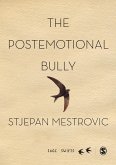 The Postemotional Bully (eBook, PDF)
