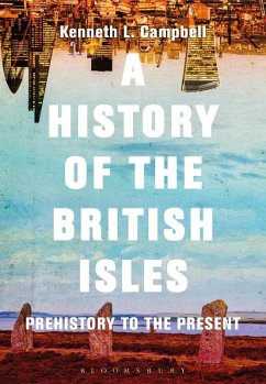 A History of the British Isles (eBook, ePUB) - Campbell, Kenneth L.