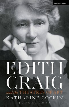 Edith Craig and the Theatres of Art (eBook, ePUB) - Cockin, Katharine