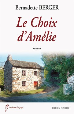 Le Choix d'Amélie (eBook, ePUB) - Berger, Bernadette