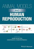 Animal Models and Human Reproduction (eBook, PDF)