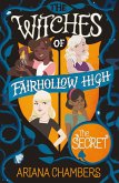 The Secret (The Witches of Fairhollow High) (eBook, ePUB)