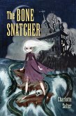The Bone Snatcher (eBook, ePUB)
