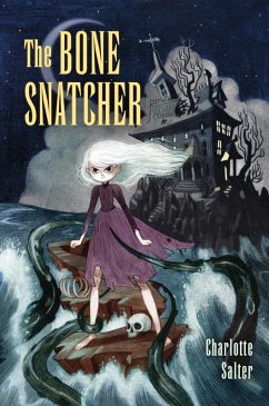 The Bone Snatcher (eBook, ePUB) - Salter, Charlotte