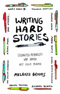 Writing Hard Stories (eBook, ePUB) - Brooks, Melanie