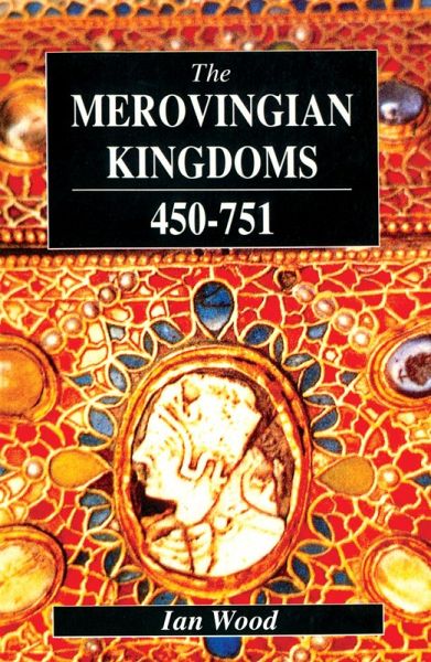 The Merovingian Kingdoms 450 - 751 (eBook, ePUB)