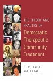 The Theory and Practice of Democratic Therapeutic Community Treatment (eBook, ePUB)