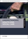 Understanding Health and Social Care (eBook, ePUB)