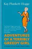 Adventures of a Terribly Greedy Girl (eBook, ePUB)