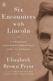 Six Encounters with Lincoln (eBook, ePUB)