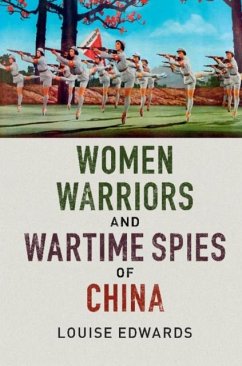 Women Warriors and Wartime Spies of China (eBook, PDF) - Edwards, Louise