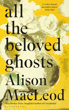 All the Beloved Ghosts (eBook, ePUB) - MacLeod, Alison