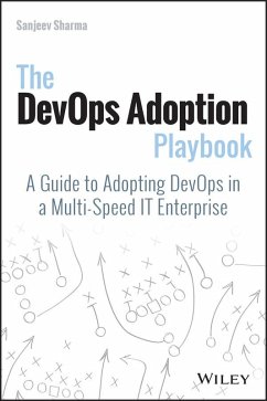 The DevOps Adoption Playbook (eBook, ePUB) - Sharma, Sanjeev