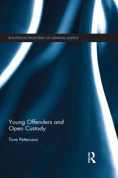 Young Offenders and Open Custody (eBook, PDF) - Pettersson, Tove