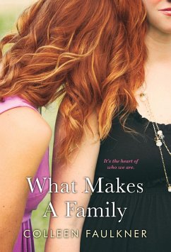 What Makes a Family (eBook, ePUB) - Faulkner, Colleen What Makes a Family (eBook, ePUB) - Faulkner, Colleen