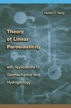 Theory of Linear Poroelasticity with Applications to Geomechanics and Hydrogeology (eBook, PDF) - Wang, Herbert F.