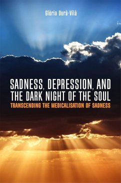 Sadness, Depression, and the Dark Night of the Soul (eBook, ePUB) - Durà-Vilà, Glòria