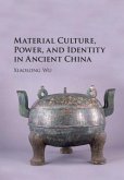 Material Culture, Power, and Identity in Ancient China (eBook, PDF)