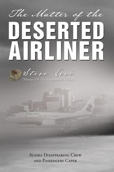 Matter of the Deserted Airliner (eBook, ePUB) Matter of the Deserted Airliner (eBook, ePUB)