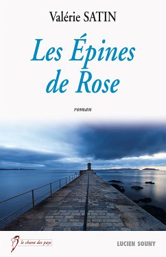 Les Epines de Rose (eBook, ePUB) - Satin, Valérie