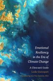 Emotional Resiliency in the Era of Climate Change (eBook, ePUB)