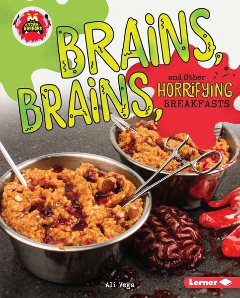 Brains, Brains, and Other Horrifying Breakfasts (eBook, ePUB)