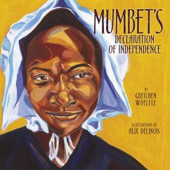 Mumbet's Declaration of Independence (eBook, ePUB) - Woelfle, Gretchen