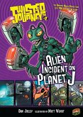 Alien Incident on Planet J (eBook, ePUB)