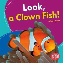 Look, a Clown Fish! (eBook, ePUB) - Kenan, Tessa