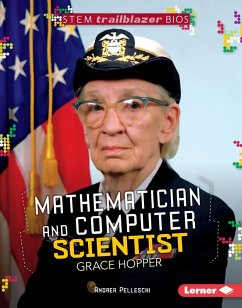 Mathematician and Computer Scientist Grace Hopper (eBook, ePUB) - Pelleschi, Andrea