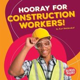 Hooray for Construction Workers! (eBook, ePUB) Hooray for Construction Workers! (eBook, ePUB)