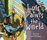 Luis Paints the World (eBook, ePUB)