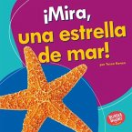 ¡Mira, una estrella de mar! (Look, a Starfish!) (eBook, ePUB)