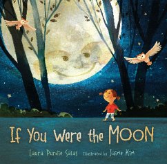 If You Were the Moon (eBook, ePUB) - Salas, Laura Purdie