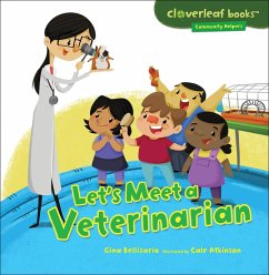 Let's Meet a Veterinarian (eBook, ePUB) - Bellisario, Gina; Atkinson, Cale