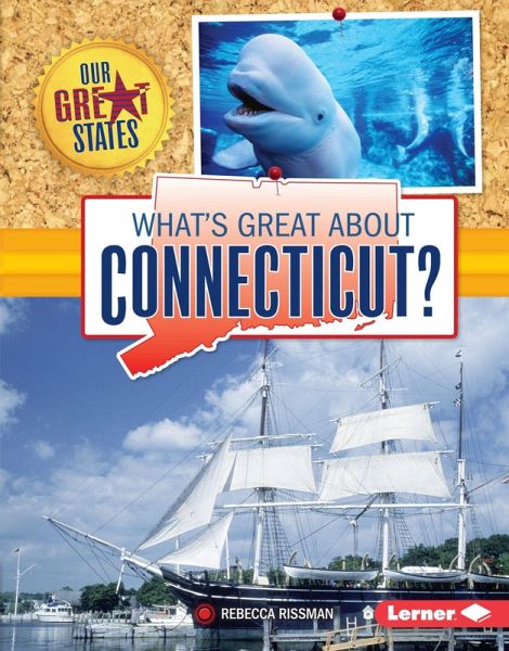What's Great about Connecticut? (eBook, ePUB) What's Great about Connecticut? (eBook, ePUB)