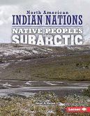 Native Peoples of the Subarctic (eBook, ePUB)