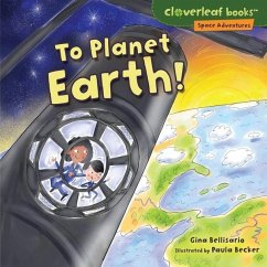 To Planet Earth! (eBook, ePUB) - Bellisario, Gina