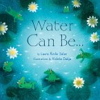 Water Can Be . . . (eBook, ePUB)