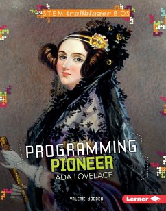 Programming Pioneer Ada Lovelace (eBook, ePUB) - Bodden, Valerie