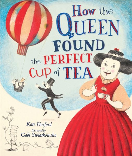 How the Queen Found the Perfect Cup of Tea (eBook, ePUB)