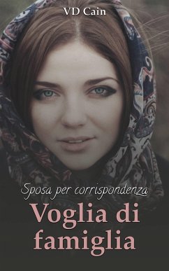 Voglia di famiglia - Sposa per corrispondenza (eBook, ePUB) - Cain, Vd