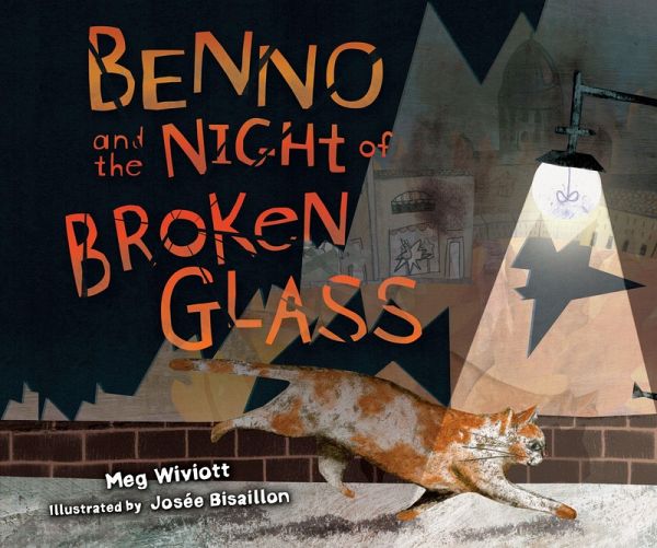 Benno and the Night of Broken Glass (eBook, ePUB) Benno and the Night of Broken Glass (eBook, ePUB)