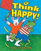 Think Happy! (eBook, ePUB) Think Happy! (eBook, ePUB)