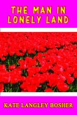 The Man in Lonely Land (eBook, ePUB)