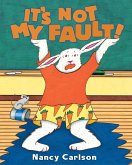 It's Not My Fault! (eBook, ePUB) It's Not My Fault! (eBook, ePUB)
