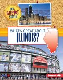 What's Great about Illinois? (eBook, ePUB) What's Great about Illinois? (eBook, ePUB)